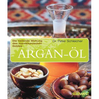 Buch: Dr. Peter Schleicher Argan-Öl Die heilende Wirkung des marokkanischen Goldes